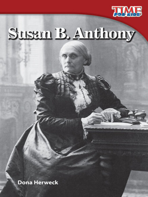 Title details for Susan B. Anthony by Dona Herweck - Available